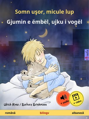 cover image of Somn uşor, micule lup – Gjumin e ëmbël, ujku i vogël (română – albaneză)